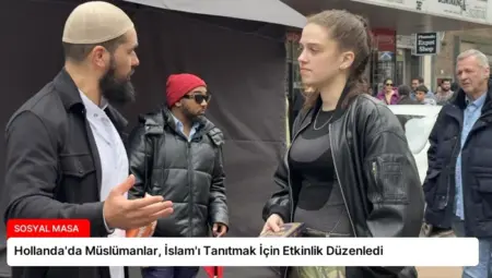 Hollanda’da Müslümanlar, İslam’ı Tanıtmak İçin Etkinlik Düzenledi