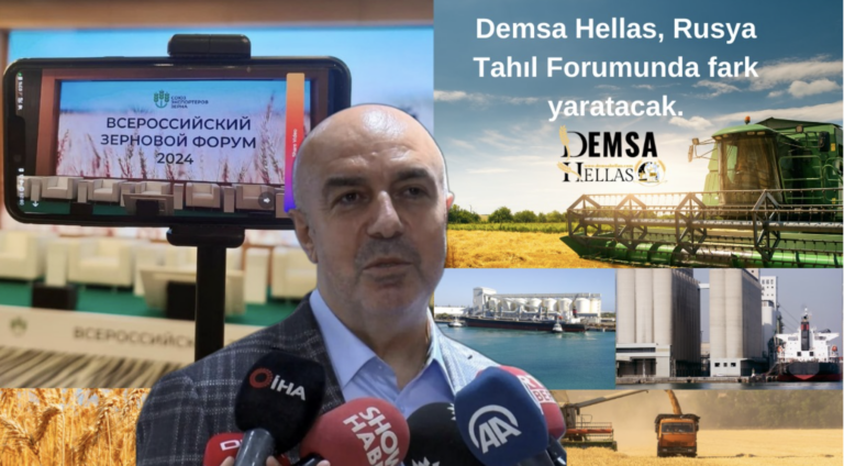 Demsa Hellas, Rusya Tahıl Forumunda fark yaratacak.