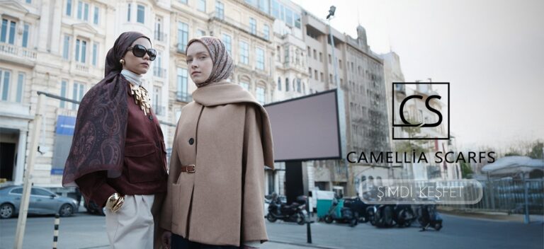 Camellia Scarfs: Şal ve Eşarp Modasında Kalitenin Yeni Adresi