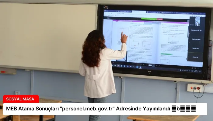 MEB Atama Sonuçları “personel.meb.gov.tr” Adresinde Yayımlandı ⏬👇