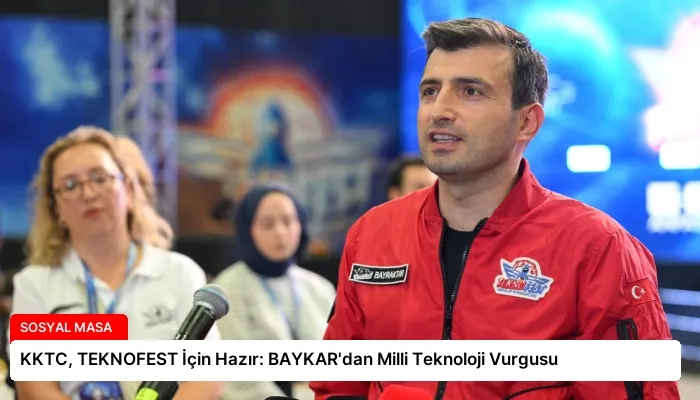 KKTC, TEKNOFEST İçin Hazır: BAYKAR’dan Milli Teknoloji Vurgusu