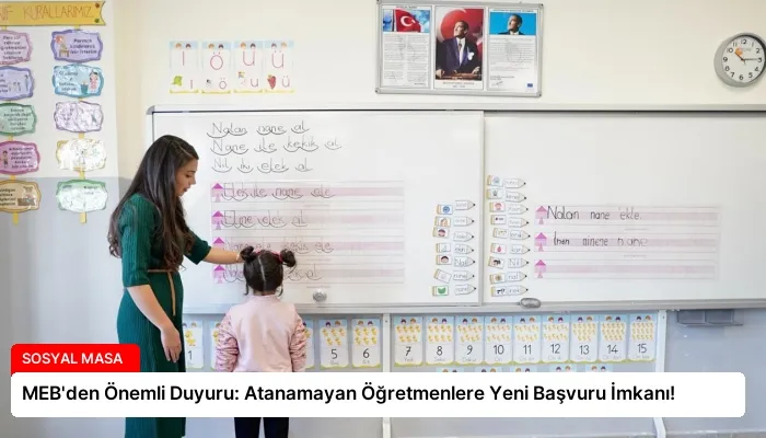 MEB’den Önemli Duyuru: Atanamayan Öğretmenlere Yeni Başvuru İmkanı!