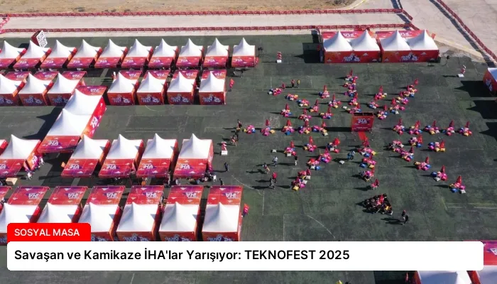Savaşan ve Kamikaze İHA’lar Yarışıyor: TEKNOFEST 2025