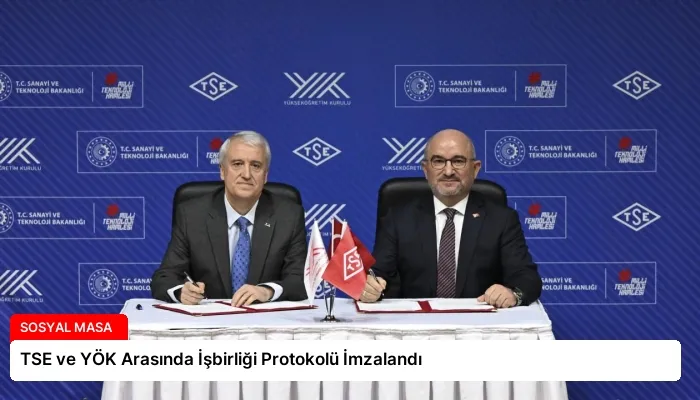 TSE ve YÖK Arasında İşbirliği Protokolü İmzalandı
