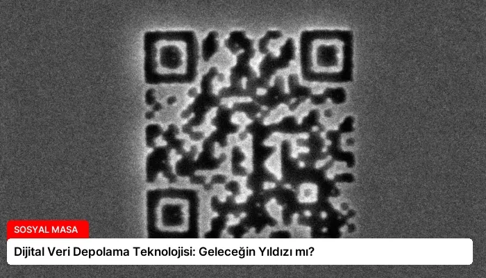 Dijital Veri Depolama Teknolojisi: Geleceğin Yıldızı mı?