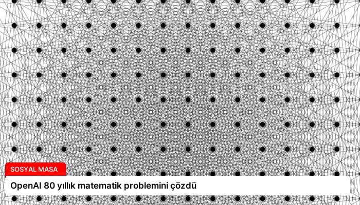 OpenAI 80 yıllık matematik problemini çözdü