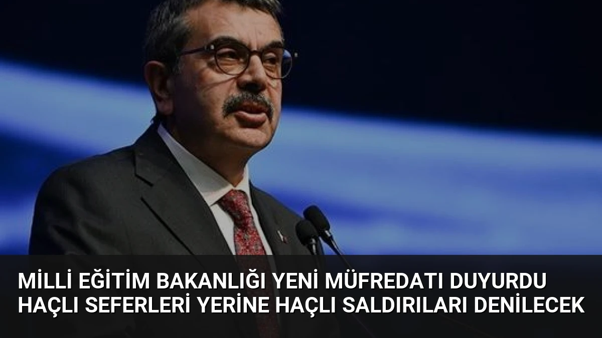 Milli Eğitim Bakanlığı Yeni Müfredatı Duyurdu Haçlı Seferleri Yerine Haçlı Saldırıları Denilecek