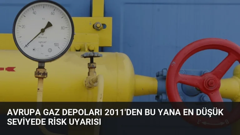 Avrupa Gaz Depoları 2011’den Bu Yana En Düşük Seviyede Risk Uyarısı