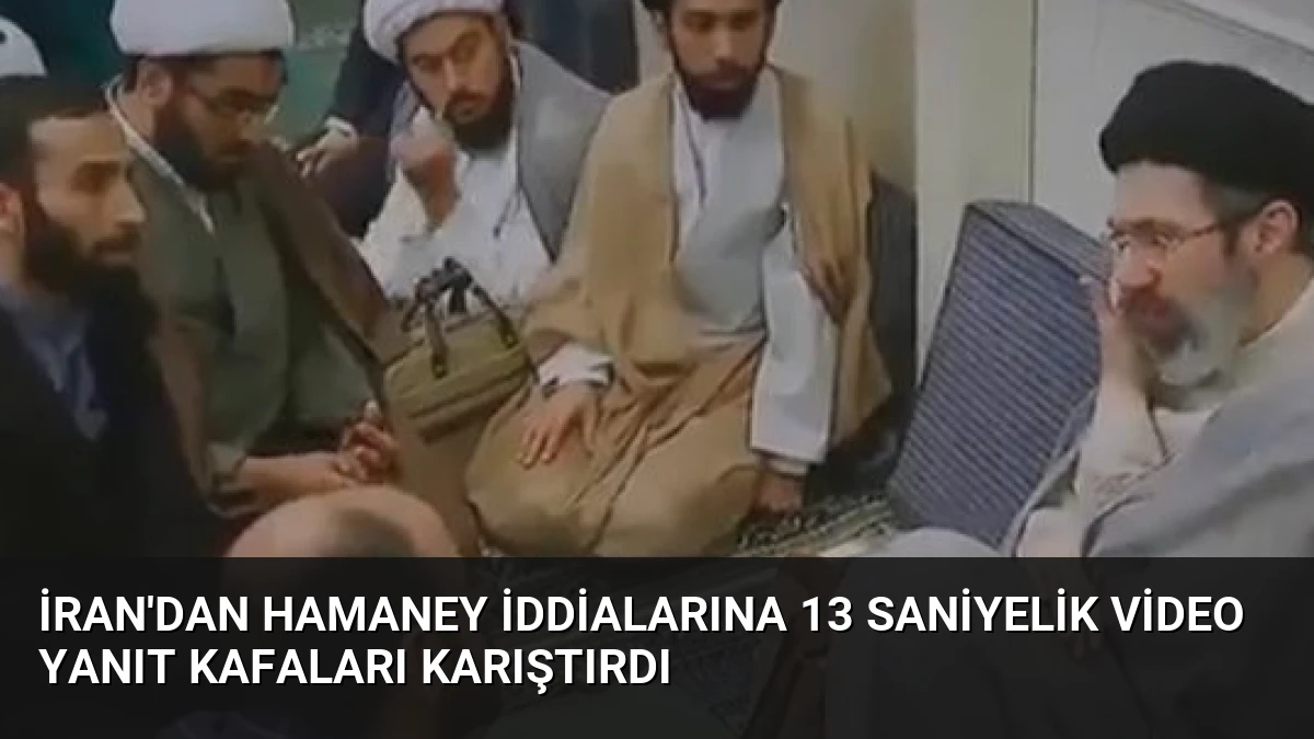 İran’dan Hamaney İddialarına 13 Saniyelik Video Yanıt Kafaları Karıştırdı