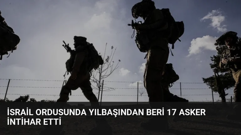İsrail Ordusunda Yılbaşından Beri 17 Asker İntihar Etti