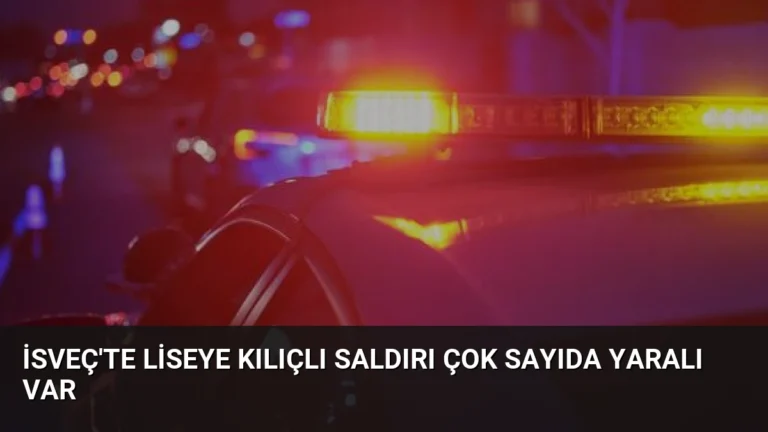 İsveç’te Liseye Kılıçlı Saldırı Çok Sayıda Yaralı Var