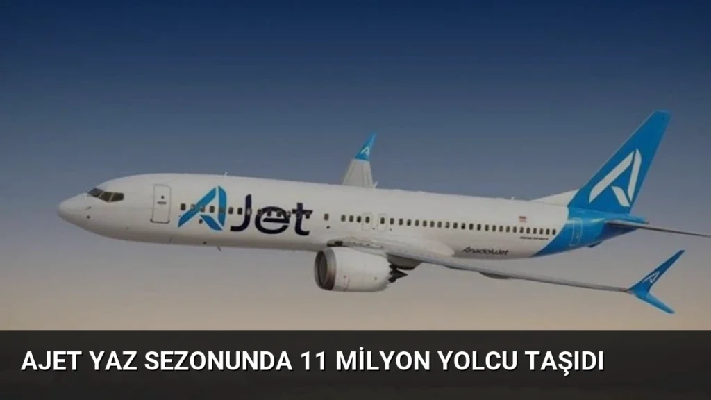 AJet Yaz Sezonunda 11 Milyon Yolcu Taşıdı
