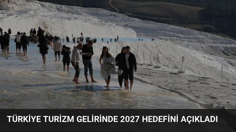 Türkiye Turizm Gelirinde 2027 Hedefini Açıkladı