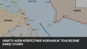 UKMTO Aden Körfezi’nde Korsanlık Tehlikesine Karşı Uyardı